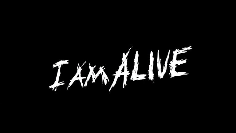 I Am Alive