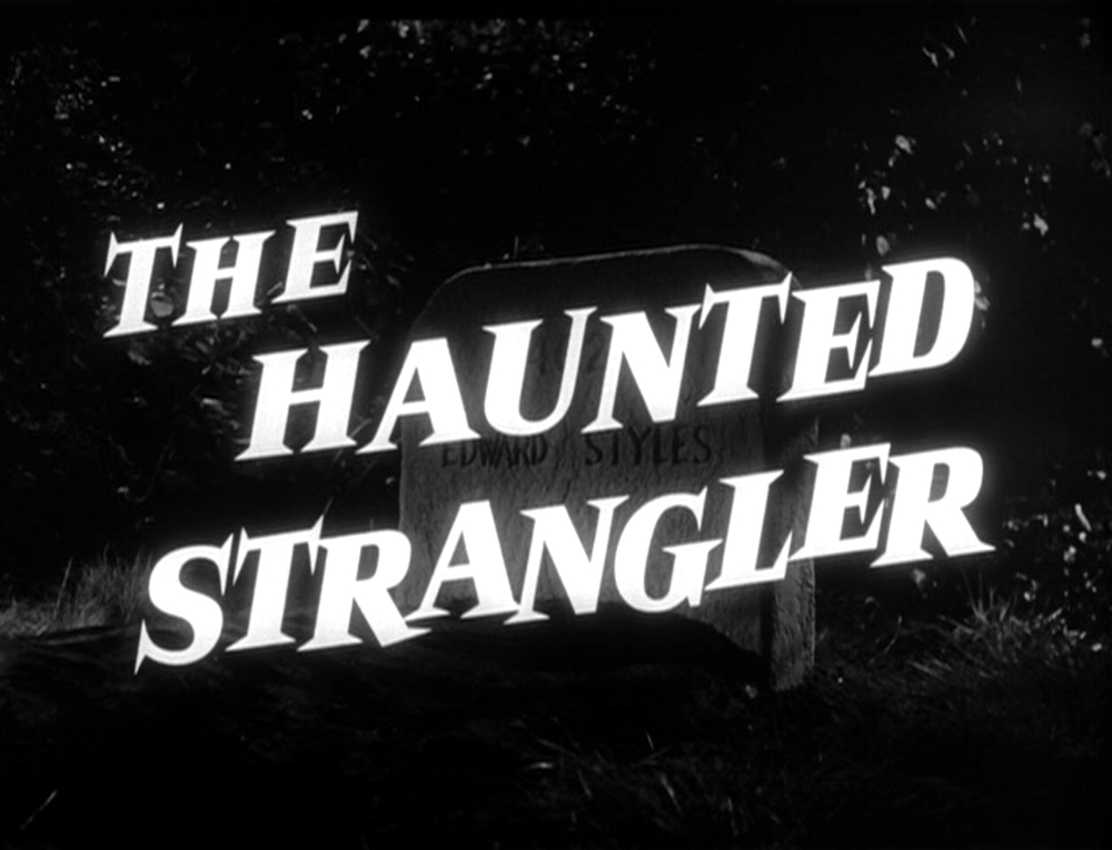 The Haunted Strangler