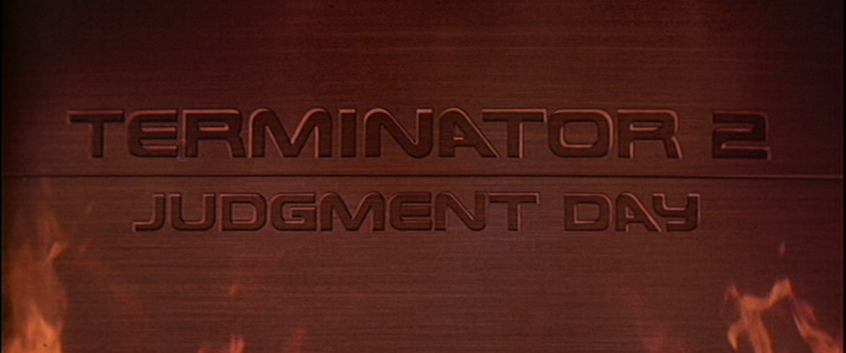 Terminator 2: Judgment Day Terminator 2: Judgment Day