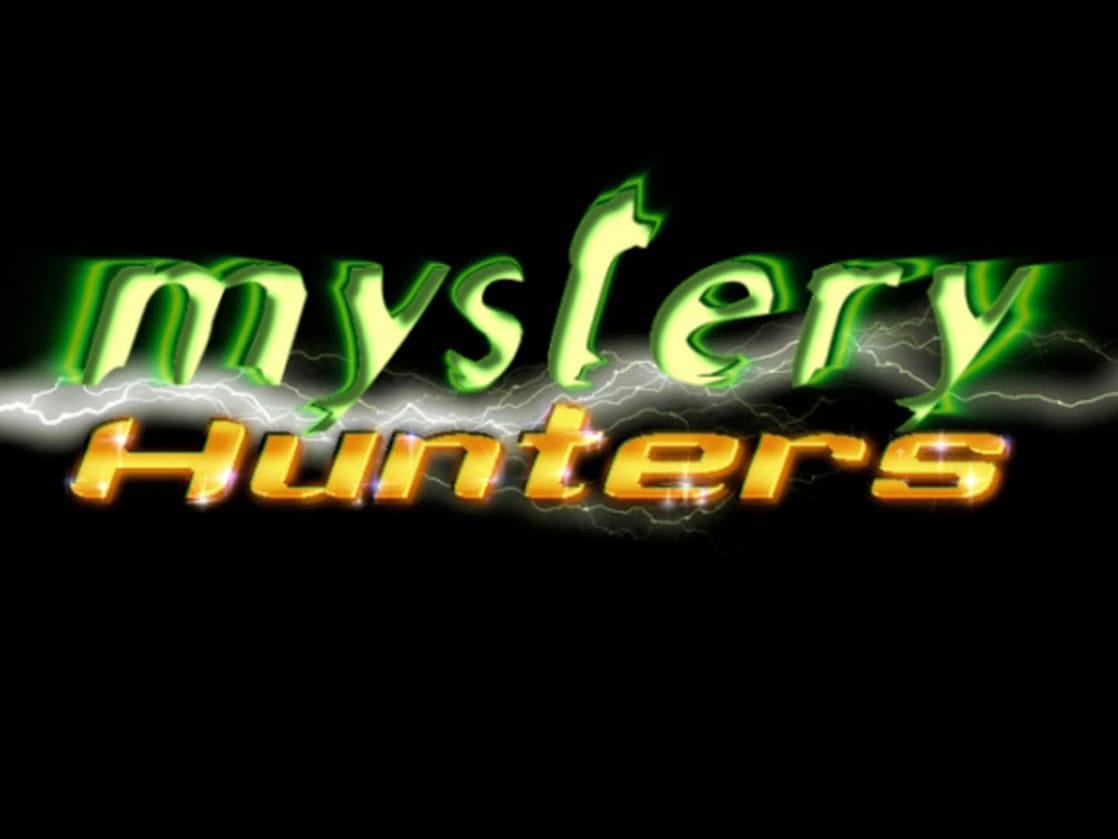Mystery Hunters                                  (2002- )