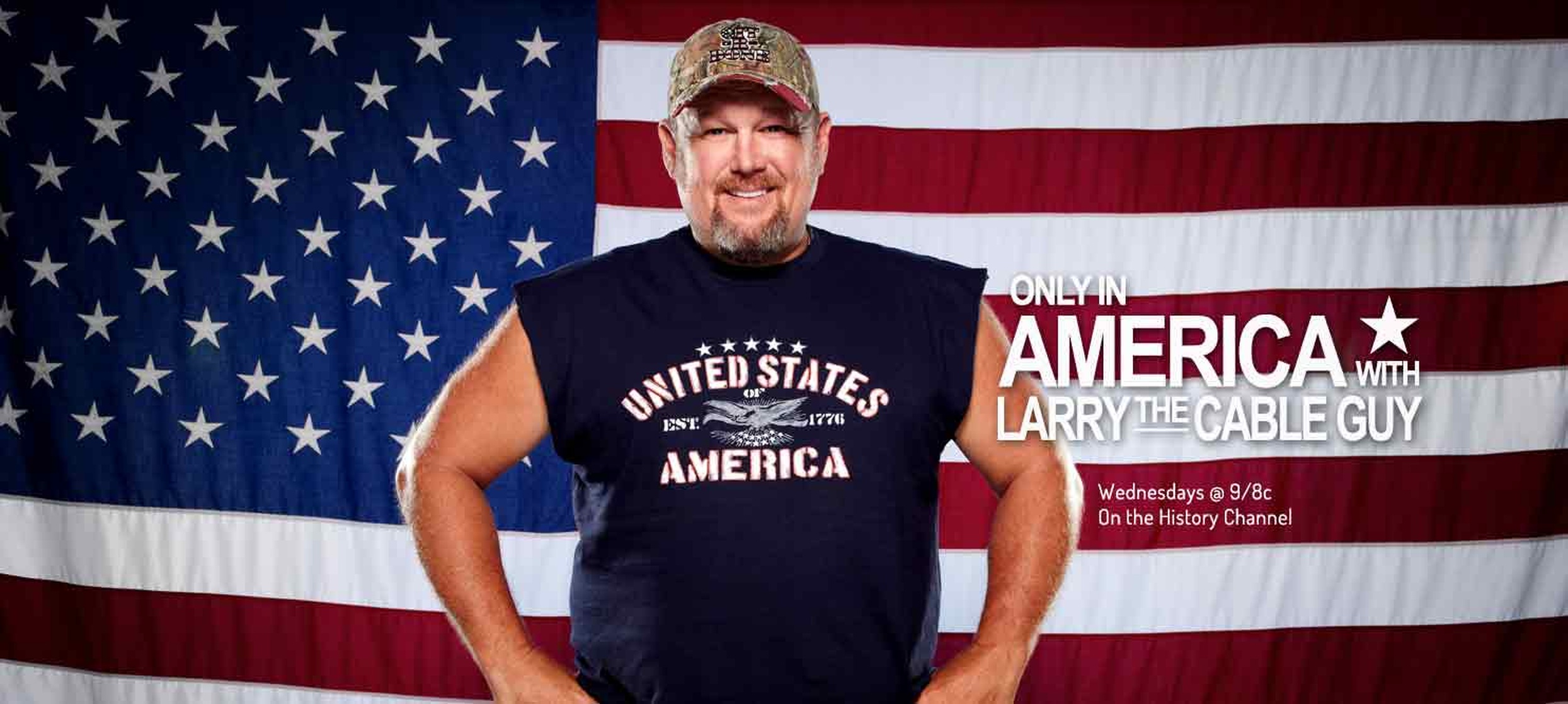Only in America with Larry the Cable Guy Only in America with Larry the Cable Guy