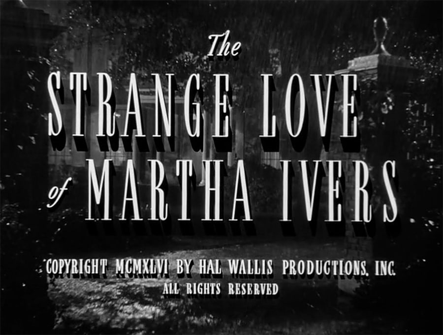 The Strange Love of Martha Ivers