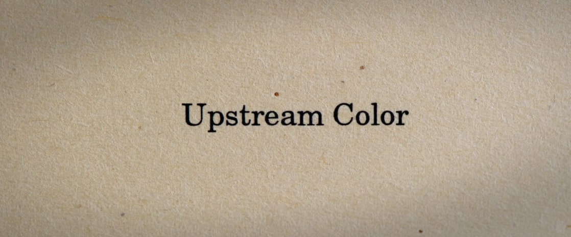 Upstream Color