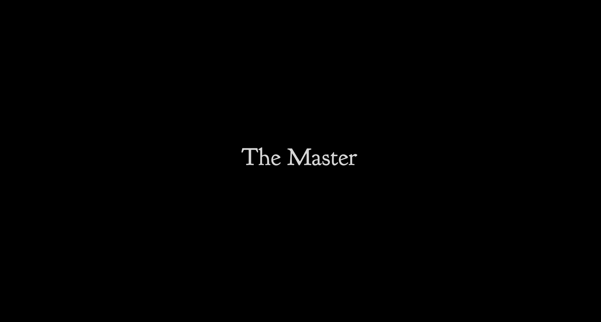 The Master