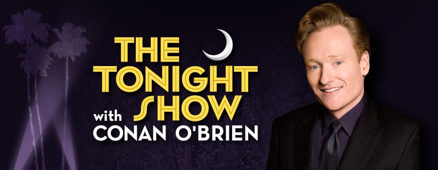 The Tonight Show with Conan O'Brien