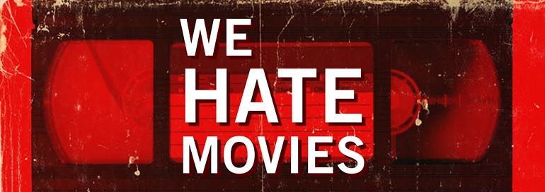 We Hate Movies