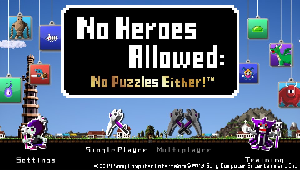 No Heroes Allowed: No Puzzles Either!