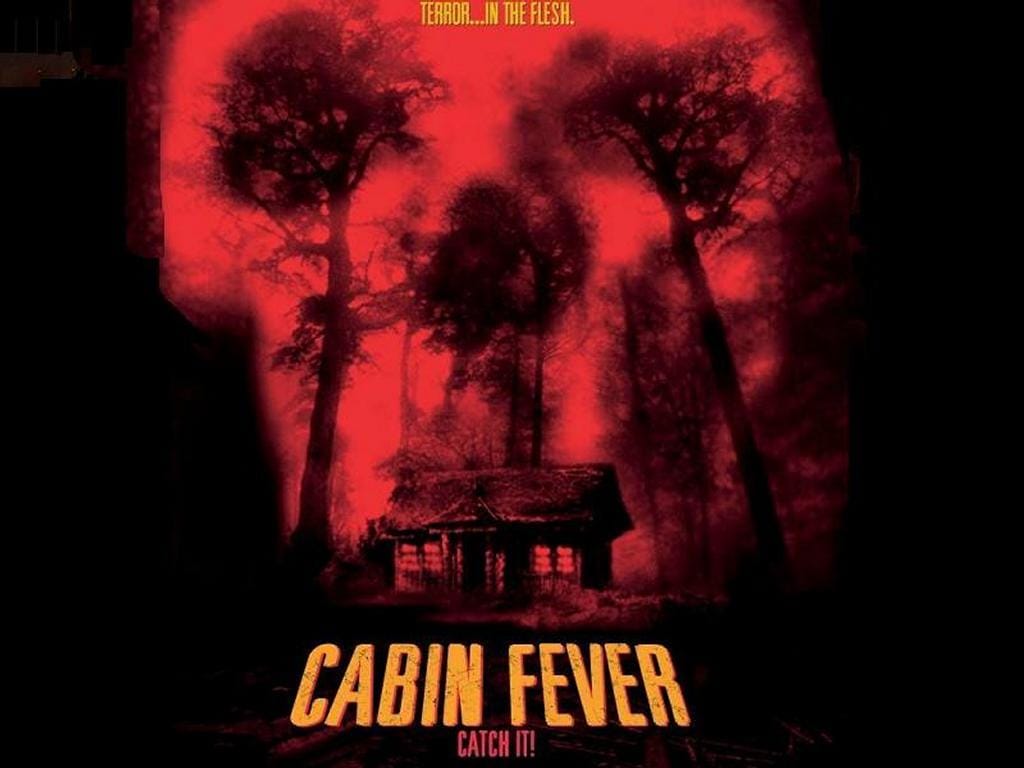 Cabin Fever