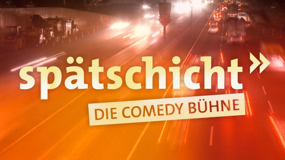 Spätschicht - Die Comedy Bühne