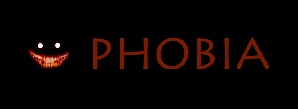 Phobia