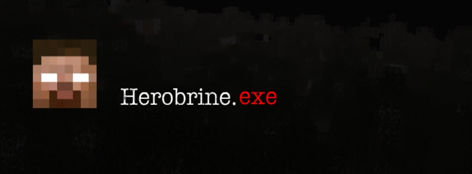 Herobrine.exe