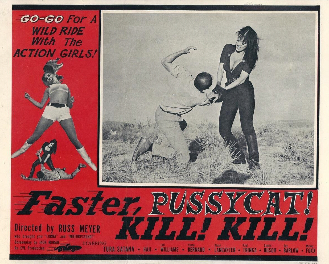 Faster, Pussycat! Kill! Kill! Faster, Pussycat! Kill! Kill!