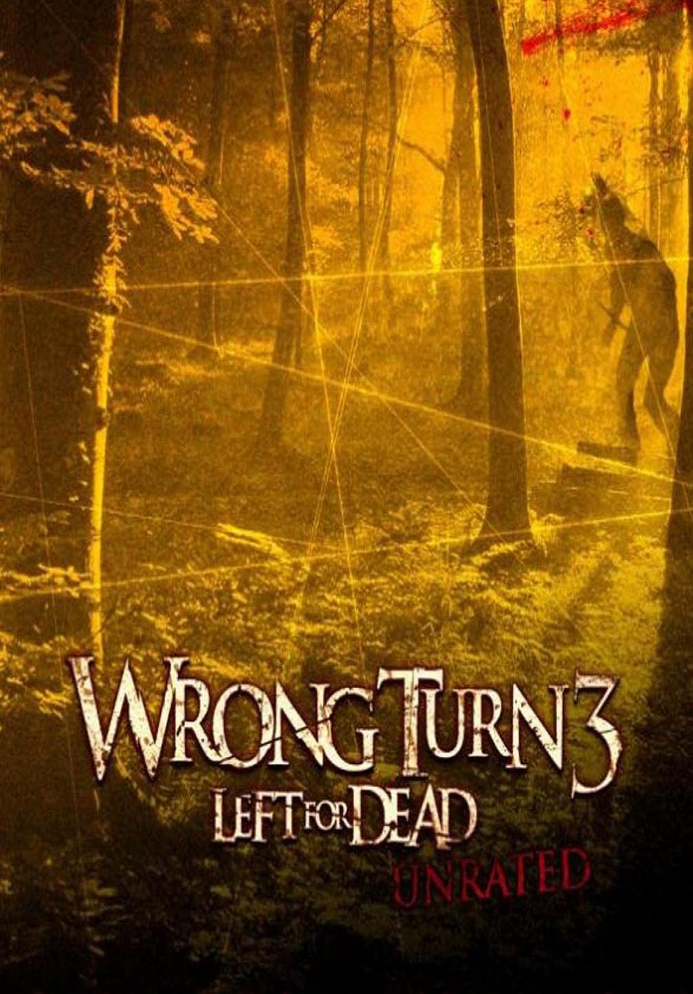 2009 Wrong Turn 3: Left For Dead 2009 Wrong Turn 3: Left For Dead