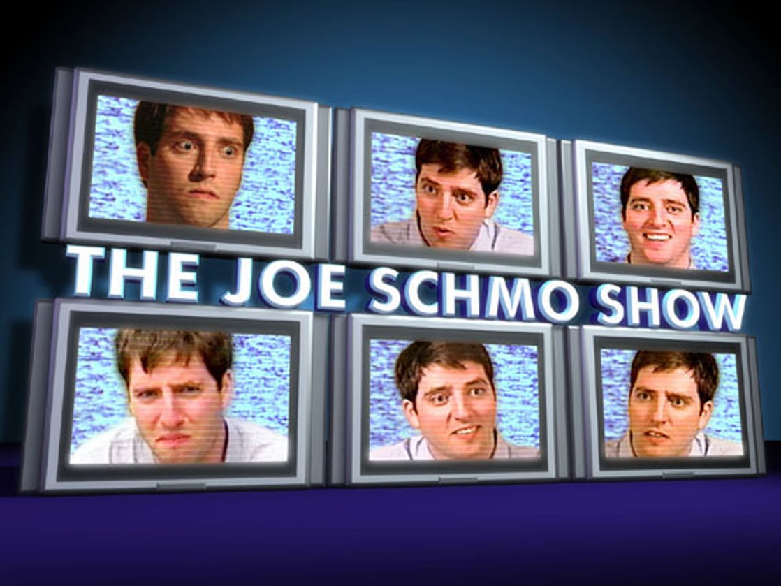 Where to watch the joe schmo show