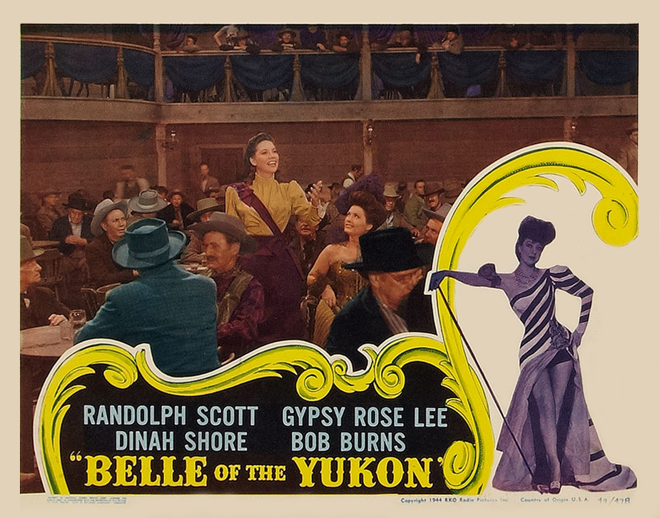 Belle of the Yukon Belle of the Yukon