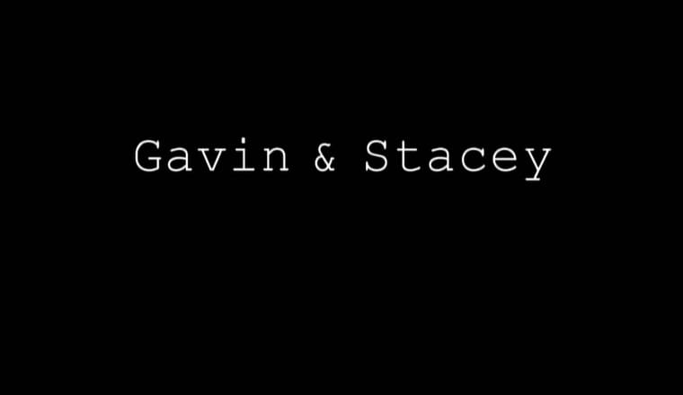 Gavin & Stacey