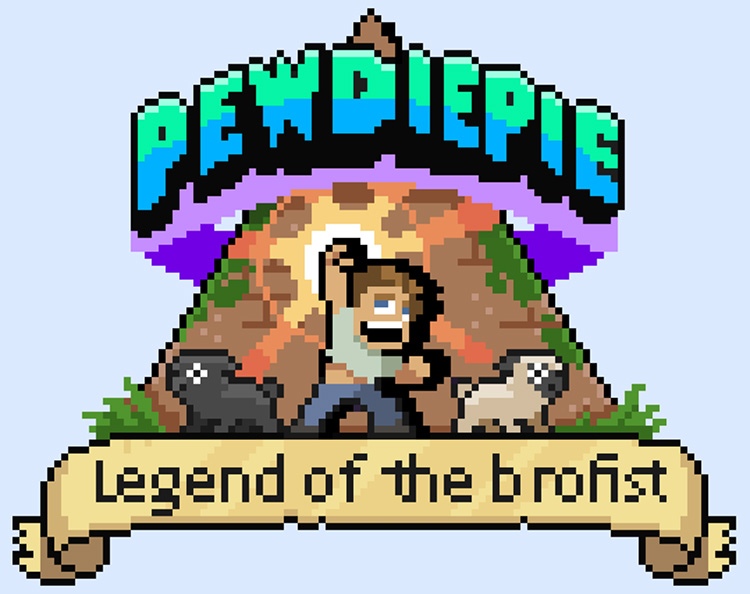 PewDiePie: Legend of the Brofist