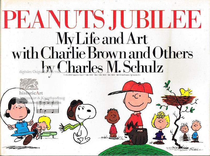 PEANUTS JUBILEE: My Life and Art with Charlie Brown and others